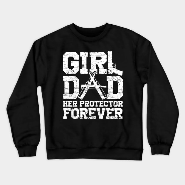 Mens Girl Dad Her Protector Forever Funny Father of Girls Crewneck Sweatshirt by artbooming